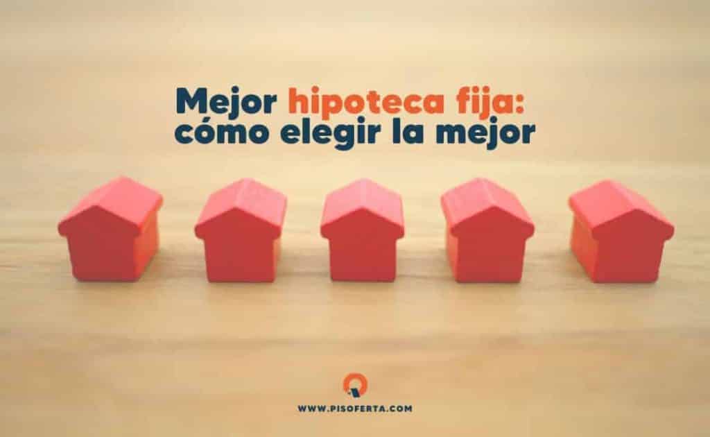 Mejor hipoteca fija